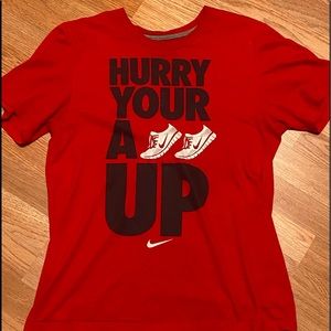 Nike “Hurry Your A👟👟 Up tee. Ready to ship! 🚐